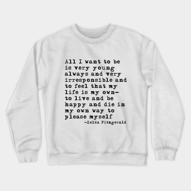 Young and irresponsible Crewneck Sweatshirt by peggieprints